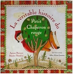 La  véritable histoire du Petit Chaperon rouge