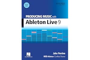 Producing Music with Ableton Live 9 (Quick Pro Guides)