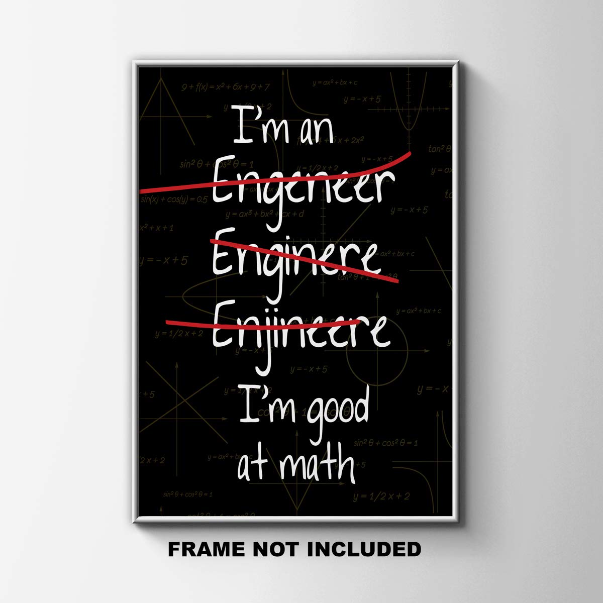 Dorm Accessories Under $15 School Decor Apartment 11x14 Unframed Decorative Wall Art Photo Gift Humorous STEM Science Im an Engineer Im Good at Math Funny Art Print Decor