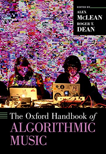 The Oxford Handbook of Algorithmic Music (Oxford Handbooks) by Oxford University Press