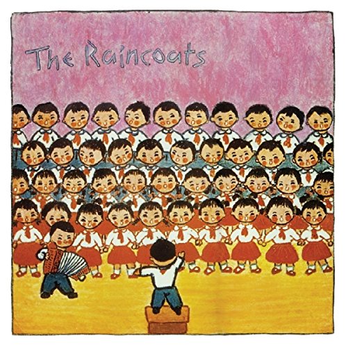 The Raincoats - Left Of The Dial: Dispatches From The 