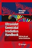 Ultraviolet Germicidal Irradiation Handbook