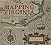 Mapping Virginia: From the Age of Exploration to the Civil War by 
