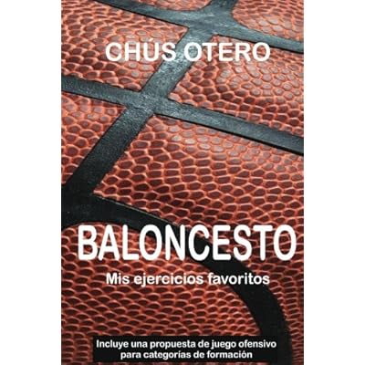 BALONCESTO. Mis ejercicios favoritos BALONCESTO. Mis ejercicios favoritos