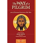 The Way of a Pilgrim and The Pilgrim Continues His Way (Shambhala Classics)