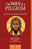 The Way of a Pilgrim and The Pilgrim Continues His