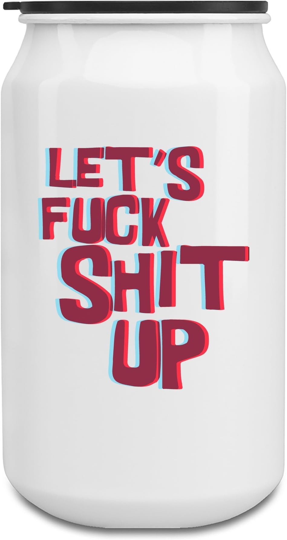 Let's fxxk shit up 350ml Aluminium Cans Bottle