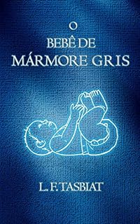 Livro O Bebê de Mármore Gris