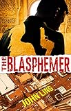 The Blasphemer (A Raines & Shaw Thriller Book 2)