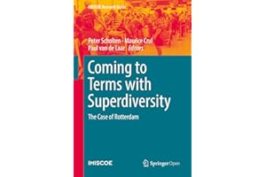 Coming to Terms with Superdiversity: The Case of Rotterdam (IMISCOE Research Series)