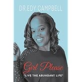 Girl, Please Live the Abundant Life