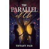 The Parallel of Us