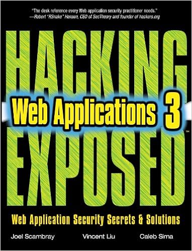 Hacking Exposed Web Applications Third Edition 3 Scambray Joel Vincent Liu Caleb Sima Ebook Amazon Com