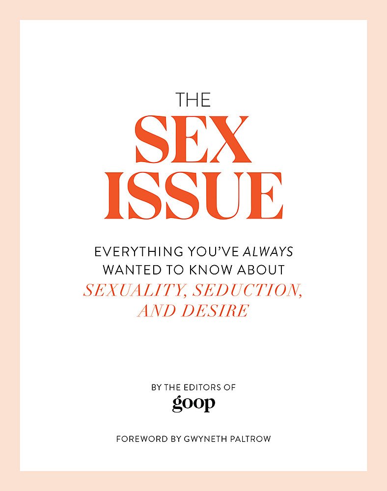 [- The Sex Issue: Everything You've Always Wanted to Know about Sexuality, Seduction and Desire -]