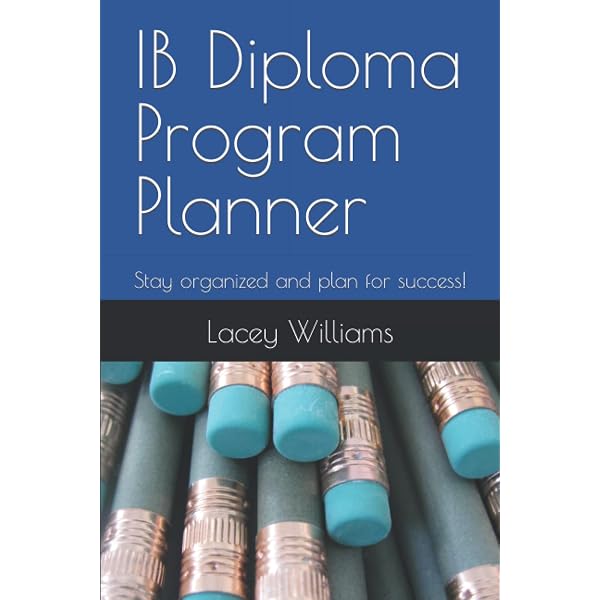 How to Survive in the IB Diploma Program: The Definitive Guide to