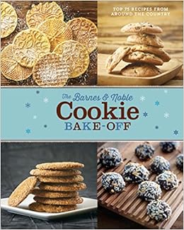The Barnes And Noble Cookie Bake Off Sterling Publishing