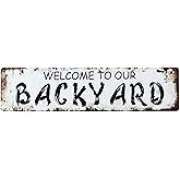 ERLOOD Welcome To Our Backyard Sign Vintage Retro Metal Tin Signs Street Sign Wall Decor Bar Farmhous Poop Deck Decor 16 x 4 Inches