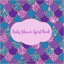 Baby Shower Guest Book: Mermaid Purple, Pink and Gold Glitter Welcome Baby Girl Sign in Guestbook with Address and Gift Log (Under the sea Decorations), by Welcome Baby Press