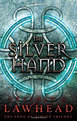 The Silver Hand (The Song of Albion, Book Two)