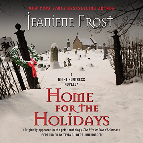 Home for the Holidays: A Night Huntress Novella (Night Huntress Novels) (Night Huntress Novels (Audio))
