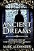 Ancient Dreams (The Wells of Ythan Quartet Book 1)