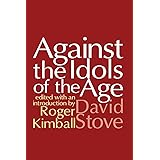 Against the Idols of the Age