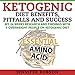 Ketogenic Diet Benefits, Pitfalls and Success: My 24 Weeks Research and Findings with 5 Overweight P by 