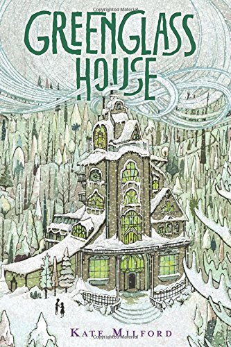 Greenglass House by Kate Milford (1-Oct-2014) Hardcover