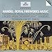 Handel - Royal Fireworks Music · Concerto Grosso 