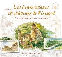 Les  beaux villages et châteaux du Périgord
