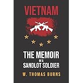 Vietnam: The Memoir of a Sandlot Soldier