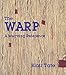 The Warp: A Weaving Reference by 