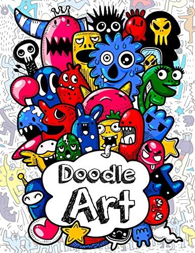 Doodles Art: Funny Super Cute Adult and children Coloring Books Relax on an Activity Adorable High-Quality Designs Beginner-Friendly Relaxing, Creative Art Activities