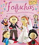 Fofuchas. MuÃ¯Â¿Â½ecas de Goma Eva