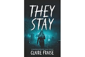 They Stay: A Suspenseful Young Adult Supernatural Mystery (Book 1) (They Stay Series)