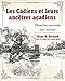 Les Cadiens et leurs ancêtres acadiens: l'histoire racontée aux jeunes (French Edition) by Shane K. Bernard, Faustine Hillard