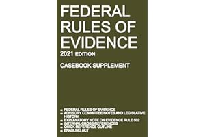 Federal Rules of Evidence; 2021 Edition (Casebook Supplement)