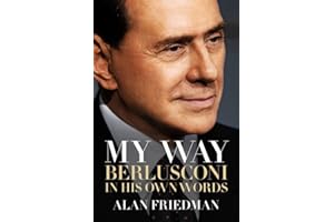 My Way: Berlusconi in His Own Words
