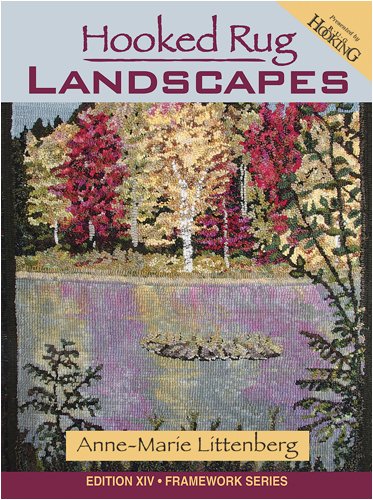 Hooked Rug Landscapes (Framework) by Anne-Marie Littenberg