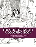 The Old Testament: A Coloring Book: To Accompany Robert Hugh Benson's Old Testament Rhymes by Schola Rosa, Alecia Rolling