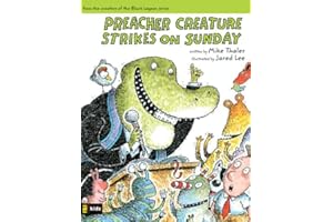 Preacher Creature Strikes on Sunday (Tales from the Back Pew)