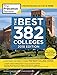 The Best 382 Colleges, 2018 Edition: Everything You Need to Make the Right College Choice (College Admissions Guides)