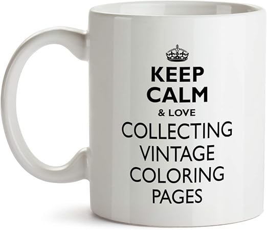 Amazon Com Keep Calm And Love Collecting Vintage Coloring