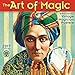 The Art of Magic 2017 Wall Calendar: Extraordinary Vintage Magician Posters
