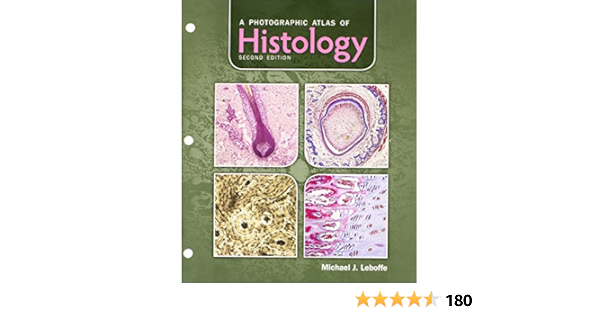 A Photographic Atlas Of Histology Leboffe Michael J 9781617310683 Anatomy Canada