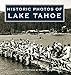 Historic Photos of Lake Tahoe