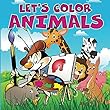 Let's Color Animals (Animals Coloring and Art Book Series)