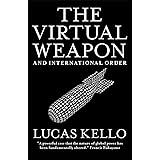 The Virtual Weapon and International Order