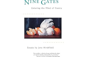 Nine Gates: Entering the Mind of Poetry �C A Manual on Poetic Craft, Language, and Consciousness for Writers and Readers