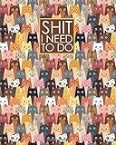 Shit I Need To Do - 18 Month Planner: Cute Colorful Cats June 2019 - December 2020: Daily Weekly and by